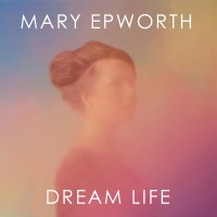 Purchase Mary Epworth - Dreamlife