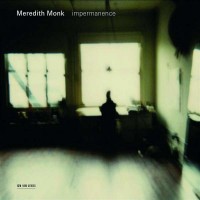 Purchase Meredith Monk - Impermanence