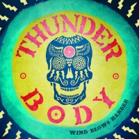 Purchase Thunder Body - Wind Blows Harder