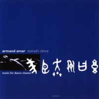 Purchase Armand Amar - Nomad's Dance: Music For Dance Classes