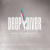 Purchase Deep Diver - Under The Neon Lights
