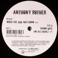 Purchase Anthony Rother - Simon Says (We All Equal) / When The Sun Goes Down (CDS)