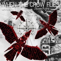 Purchase StoneWire - When the Crow Flies