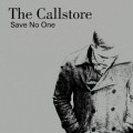 Buy The Callstore - Save No One Mp3 Download