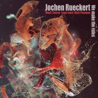 Purchase Jochen Rueckert - We Make The Rules