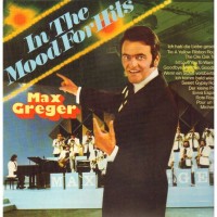 Purchase Max Greger - In The Mood For Hits (Vinyl)