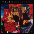 Buy Tauk - Collisions Mp3 Download
