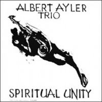 Purchase Albert Ayler - Spiritual Unity (50Th Anniversary Edition)