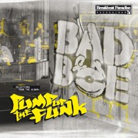 Purchase Badboe - Pump Up The Funk