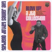 Purchase The James Taylor Quartet - Blow Up! A Jtq Collection