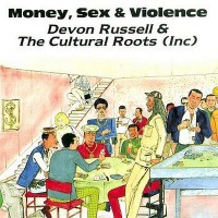 Purchase Devon Russell And The Cultural Roots - Money, Sex And Violence