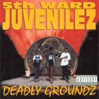 Purchase 5Th Ward Juvenilez - Deadly Groundz