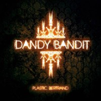 Purchase Plastic Bertrand - Dandy Bandit
