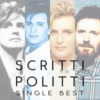 Purchase Scritti Politti - Single Best