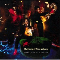 Purchase Marshall Crenshaw - Mary Jean And 9 Others