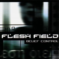 Purchase Flesh Field - Belief Control