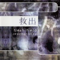 Purchase Flesh Field - Redemption (EP)