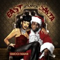 Buy Gucci Mane - East Atlanta Santa Mp3 Download