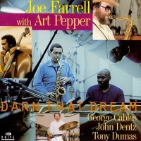 Purchase Joe Farrell - Darn That Dream (With Art Pepper)