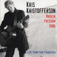 Purchase Kris Kristofferson - Broken Freedom Song: Live From San Francisco