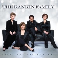 Purchase The Rankin Family - These Are The Moments
