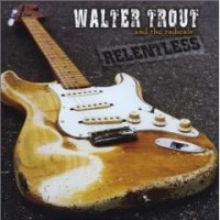 Purchase Walter Trout And The Radicals - Relentless