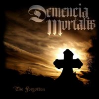 Purchase Demencia Mortalis - The Forgotten (EP)