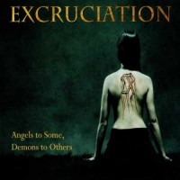 Purchase Excruciation - Angels To Some, Demons To Others