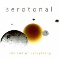 Purchase Serotonal - The End Of Everything (Demo)