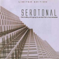 Purchase Serotonal - The Futility Of Trying To Avoid The Unavoidable (EP)