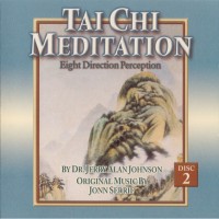 Purchase Jonn Serrie - Tai Chi Meditation: Eight Direction Perception (With Jerry Alan Johnson)