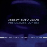 Purchase Andrew Raffo Dewar - Interactions Quartet
