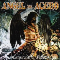 Purchase Angel De Acero - Comparando Tu Infierno