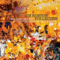 Purchase Jim Norton Collective - Time Remembered: Compositions Of Bill Evans