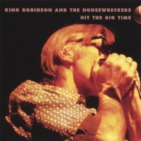 Purchase King Robinson & The Housewreckers - Hit The Big Time