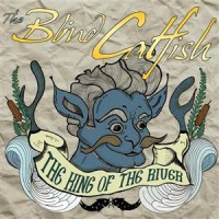 Purchase The Blind Catfish - The King Of The River