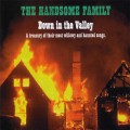Buy The Handsome Family - Down In The Valley Mp3 Download
