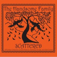 Purchase The Handsome Family - Scattered