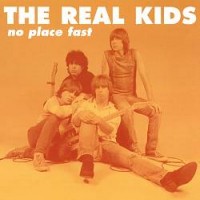 Purchase The Real Kids - No Place Fast