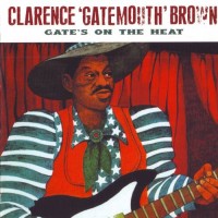 Purchase Clarence "Gatemouth" Brown - Gate's On The Heat (Reissued 2007)
