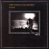 Purchase Bill Nelson - Chamber Of Dreams (Reissued 1989)