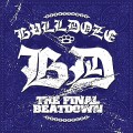 Buy Bulldoze - The Final Beatdown Mp3 Download