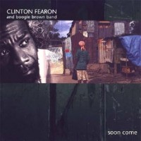 Purchase Clinton Fearon & Boogie Brown Band - Soon Come
