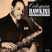 Purchase Coleman Hawkins - The Complete Recordings, 1929-1941 CD1