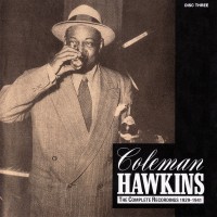 Purchase Coleman Hawkins - The Complete Recordings, 1929-1941 CD3