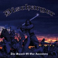 Purchase Discharger - The Sword Of Our Ancestors