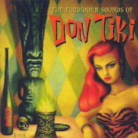 Purchase Don Tiki - The Forbidden Sounds Of Don Tiki