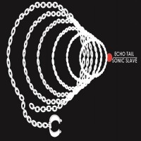 Purchase Echo Tail - Sonic Slave