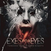 Purchase Exes For Eyes - Tongues Like Figure Eights