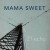 Buy Mama Sweet - 21 Echo Mp3 Download